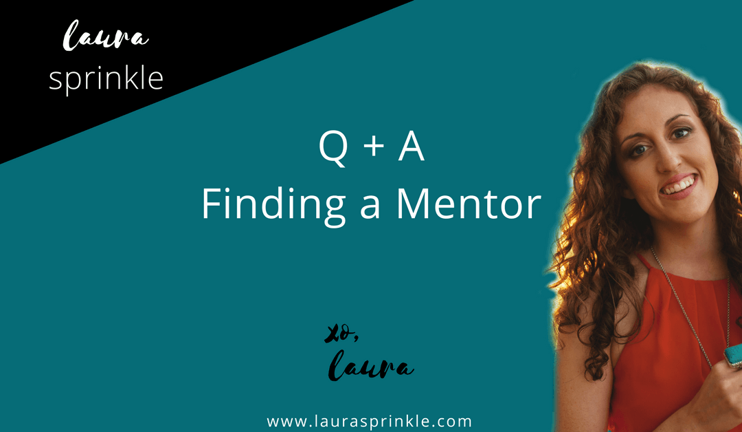 Questions + Answers: Finding a Mentor