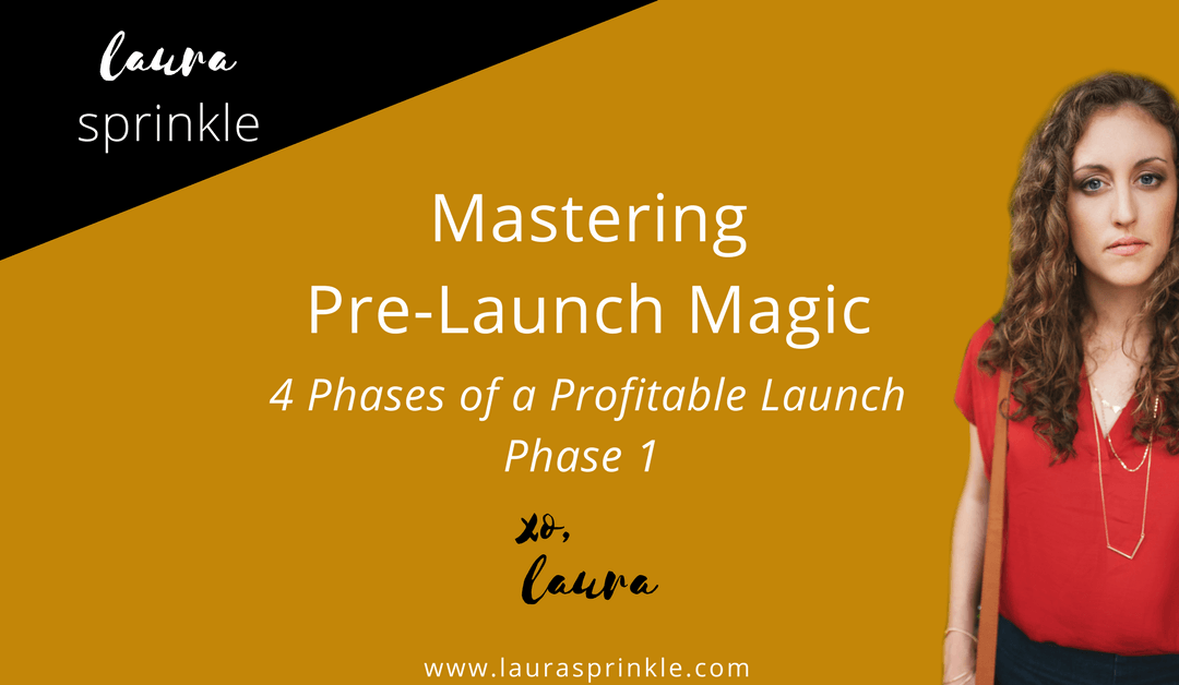 Profitable Launch Phase 1: Mastering Pre-Launch Magic