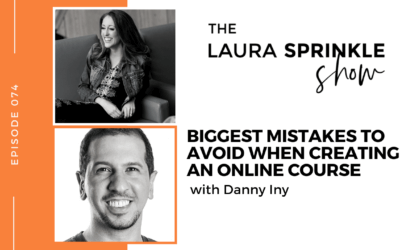 Episode 074: Biggest Mistakes To Avoid When Creating an Online Course with Danny Iny